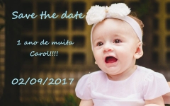 1 Ano da Carol!!