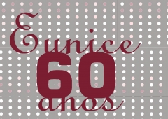 Aniversário de 60 Anos Eunice